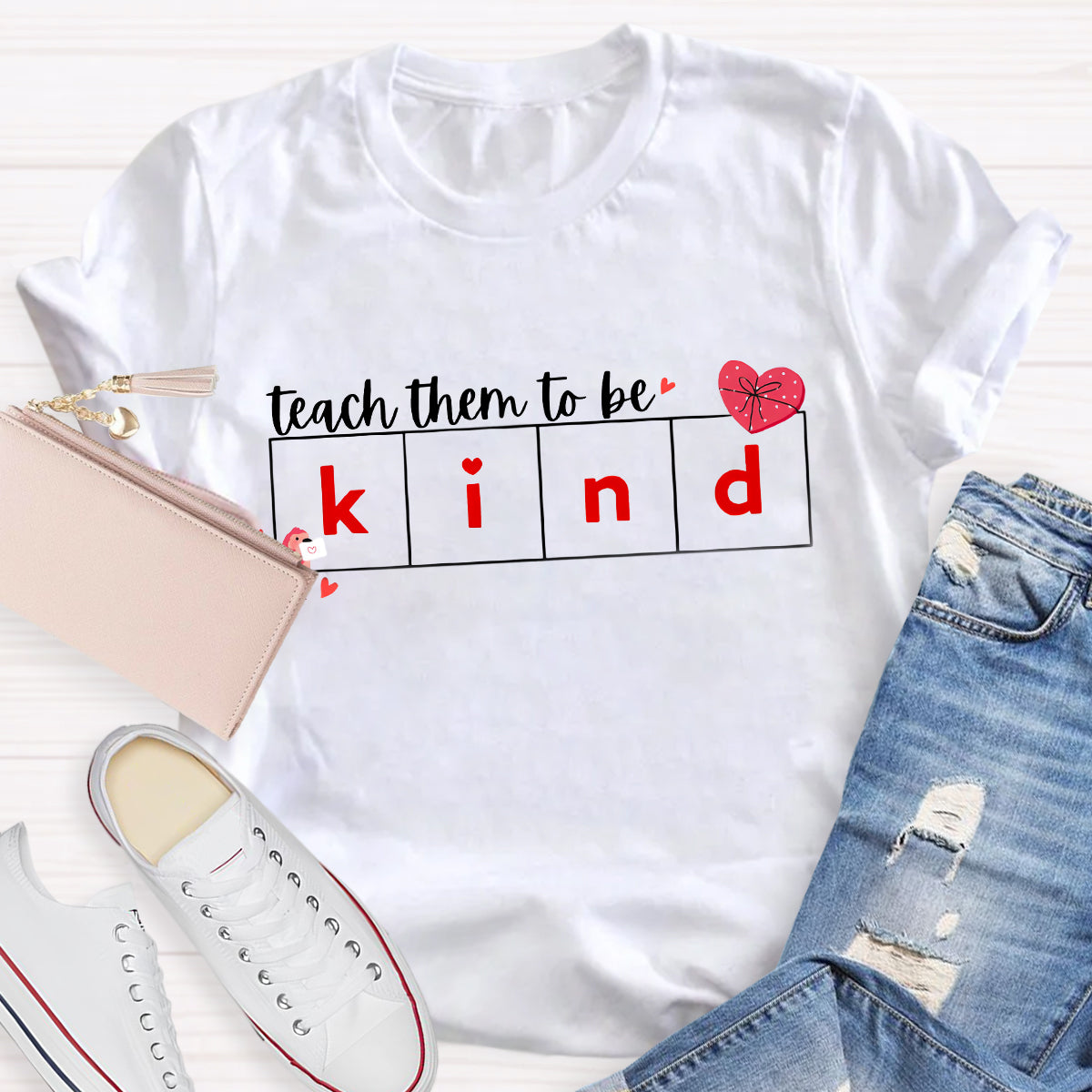 Teach Them To Be Kind T-Shirt