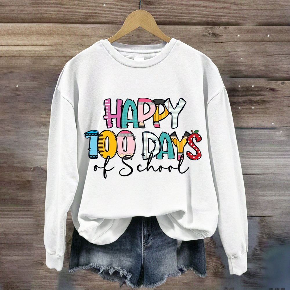 Happy 100 Days Of School Teacher Sweatshirt