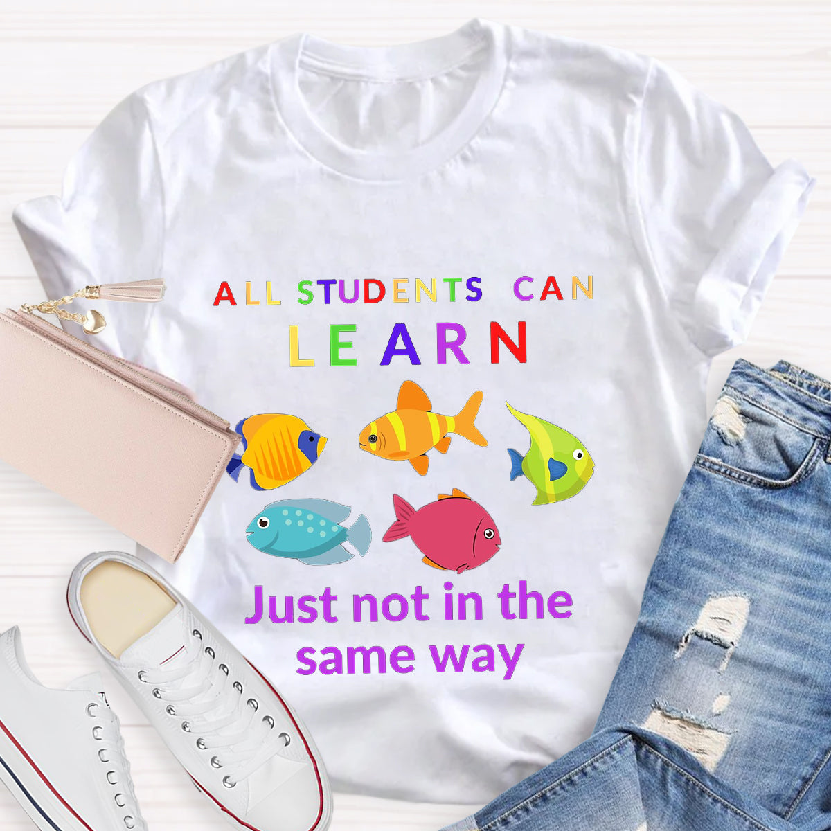 All Students Can Learn Just Not In The Same Way T-Shirt