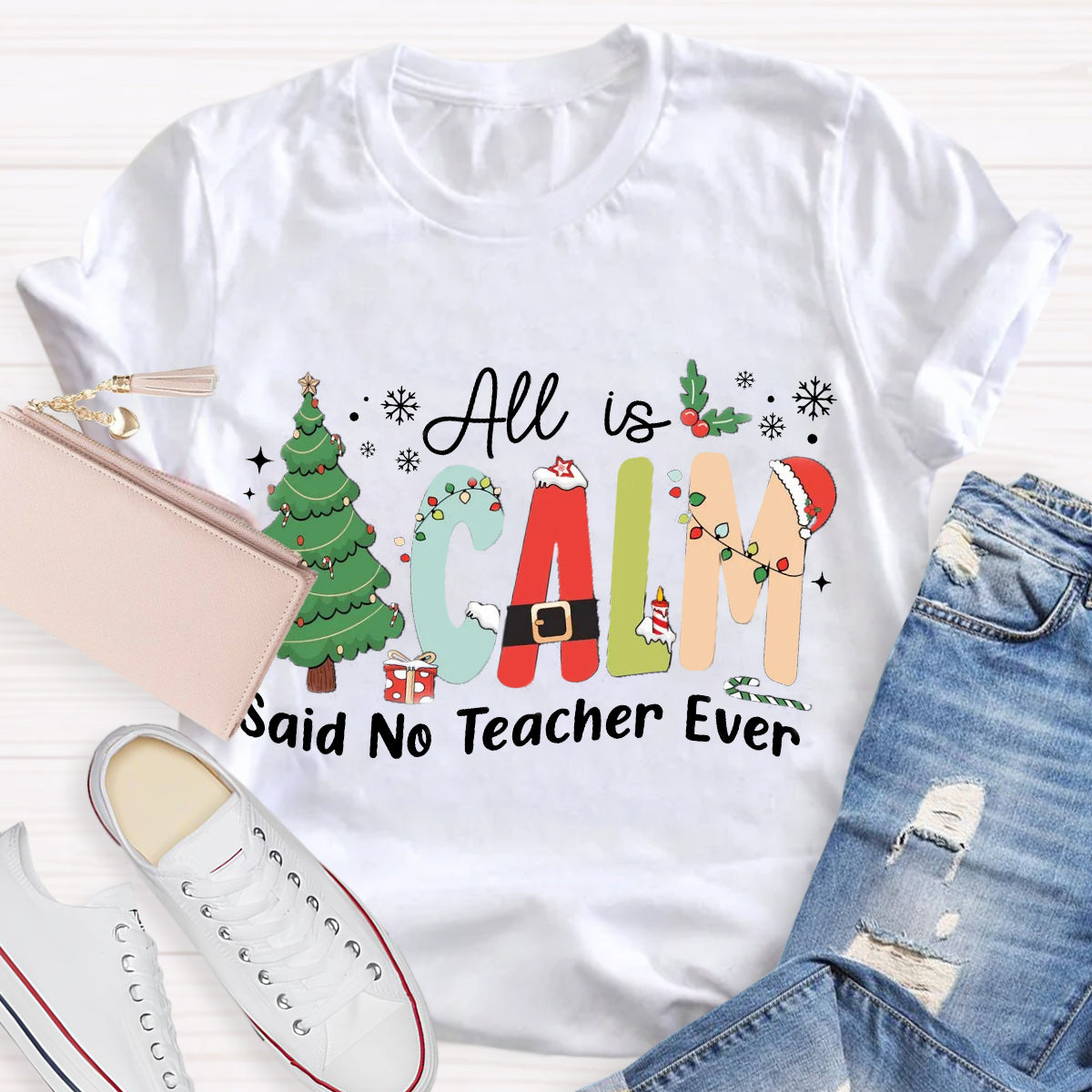 All Is Calm Said No Teacher Ever Teacher Christmas Tree T-Shirt