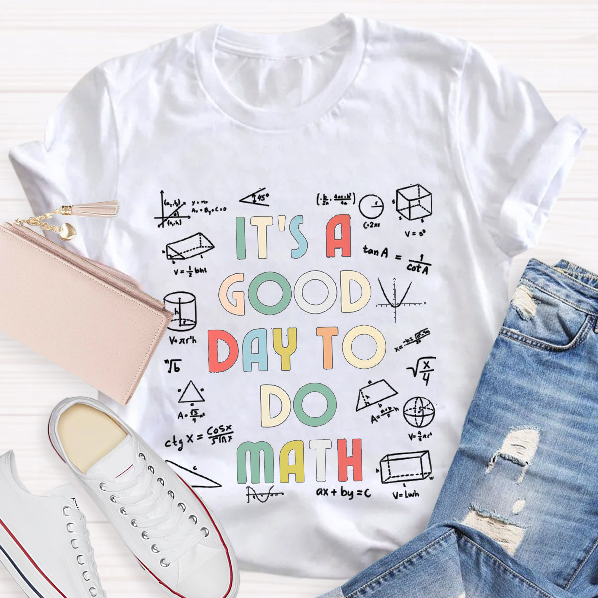 It's A Good Day To Do Math Teacher T-Shirt