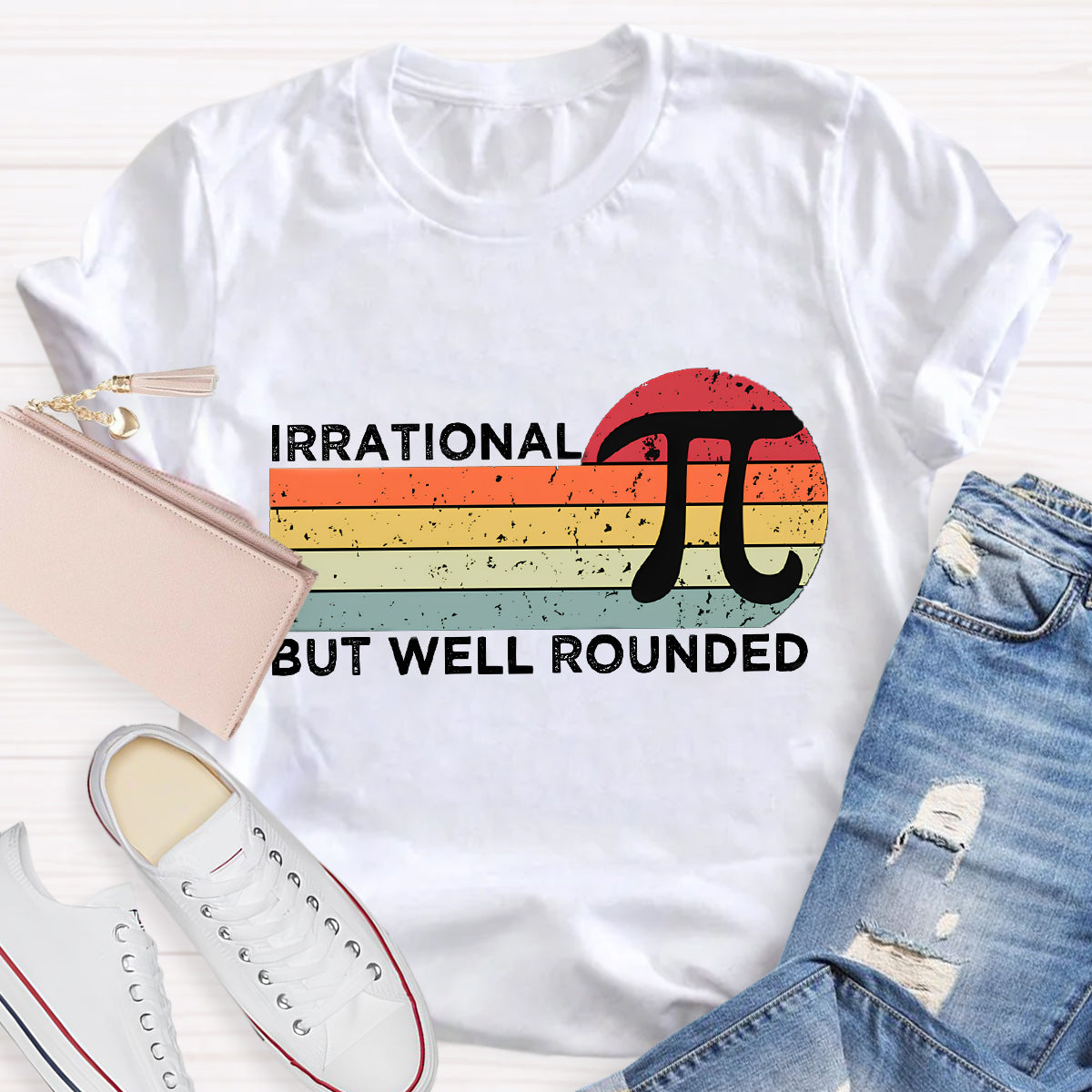 Irrational But Well Rounded Pi Day T-Shirt