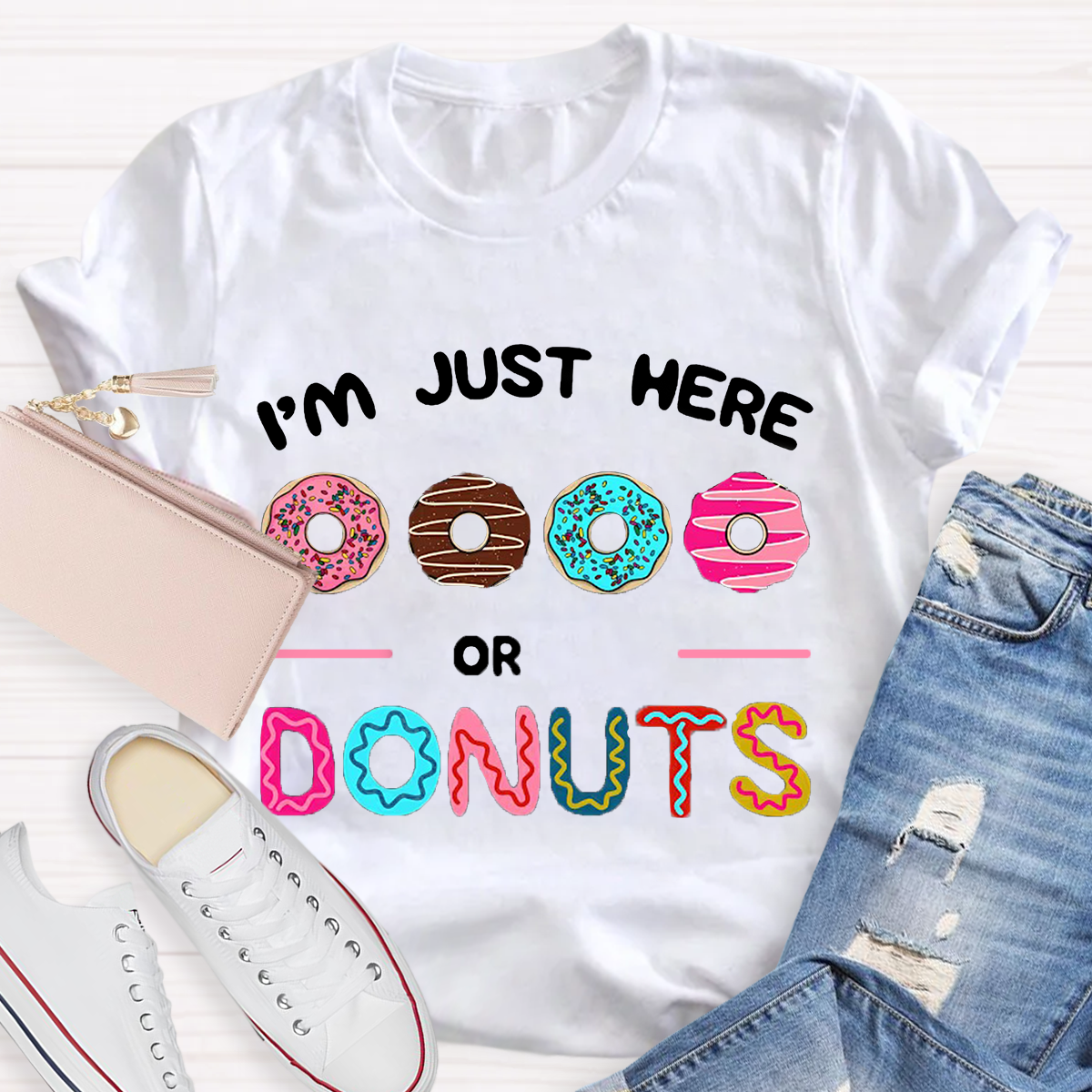 I'm Just Here for the Donuts T-Shirt