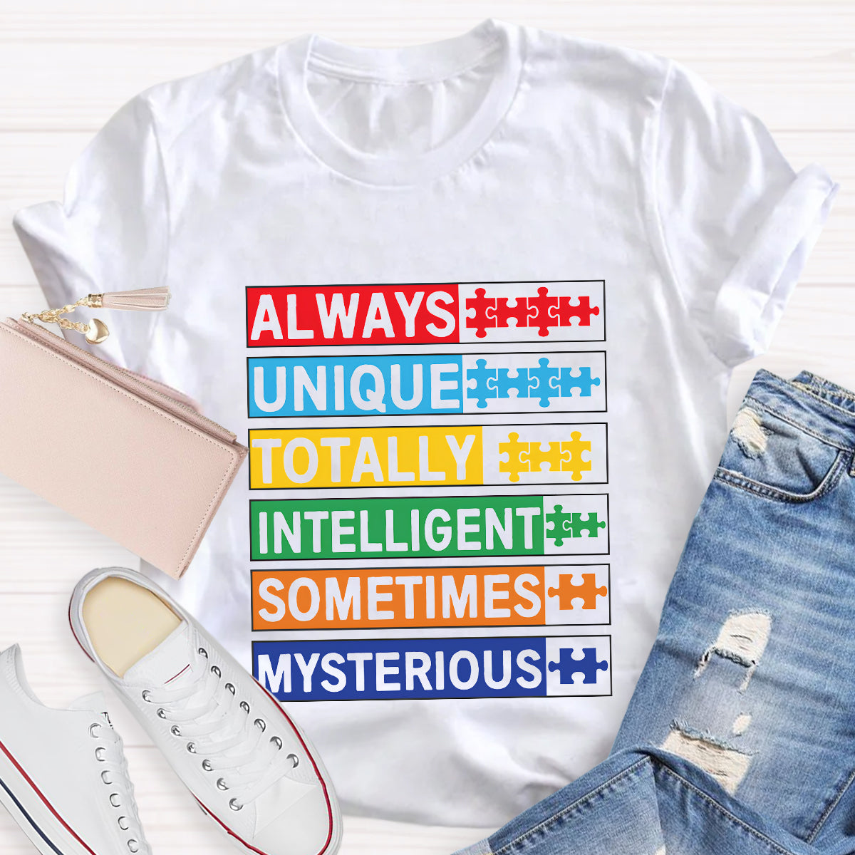 Always Unique Totally Intelligent Sometimes Mysterious T-Shirt