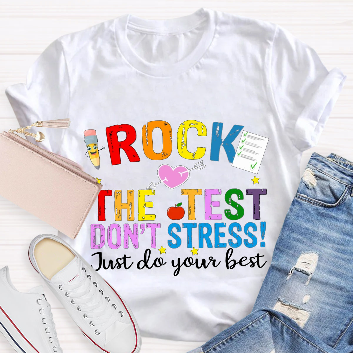 Rock The Test Don't Stress Just Do Your Best T-Shirt