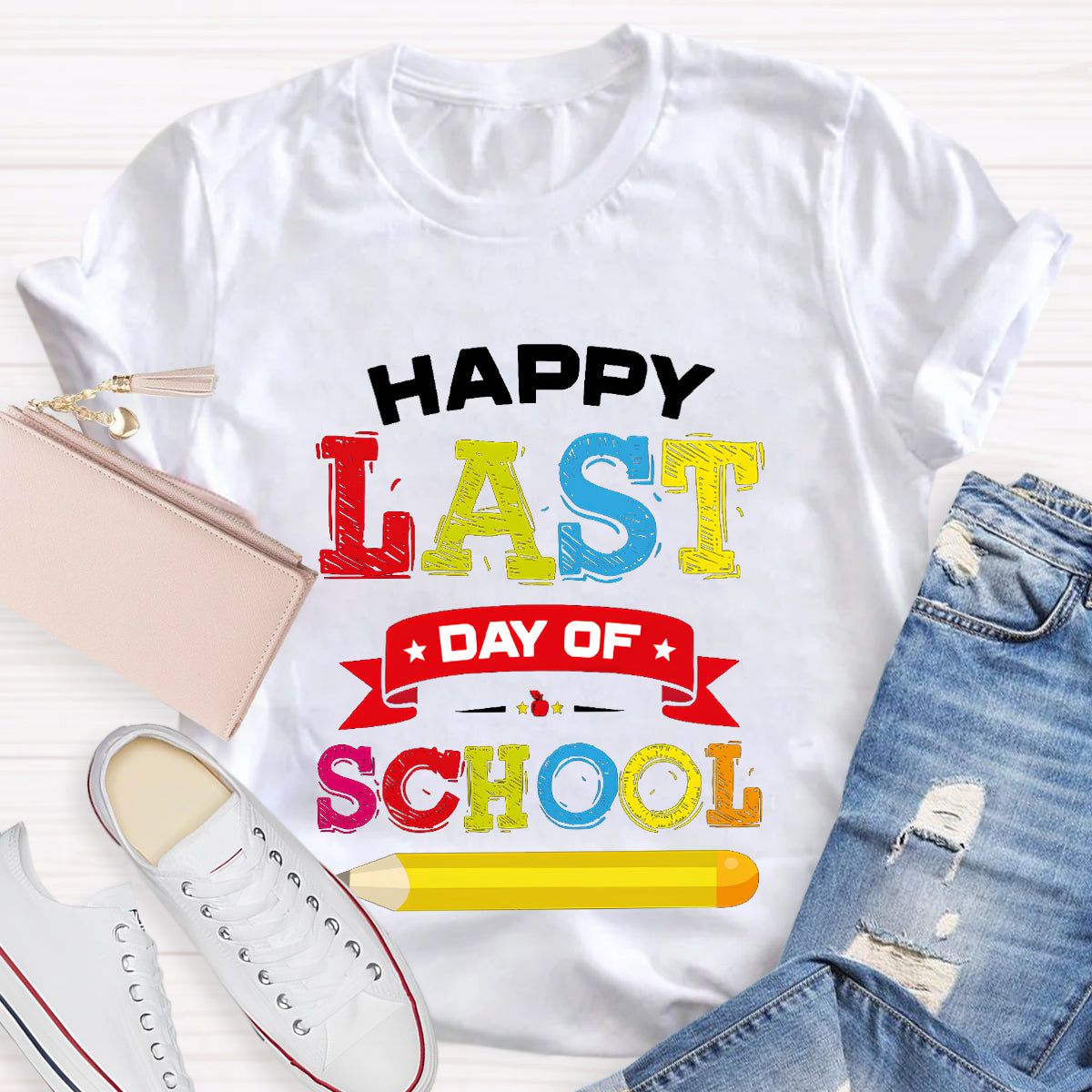 Happy Last Day Of School Pencil  T-Shirt