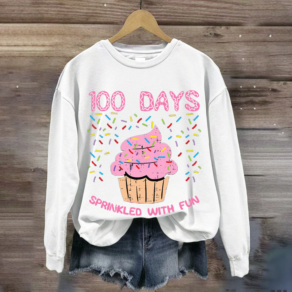 100 Days Sprinkled With Fun Cupcake Sweatshirt