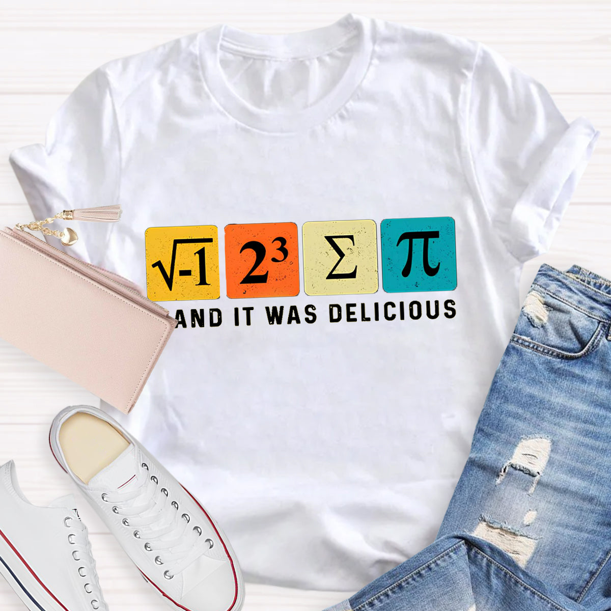 I Ate Some Pie And It Was Delicious Math Teacher T-Shirt