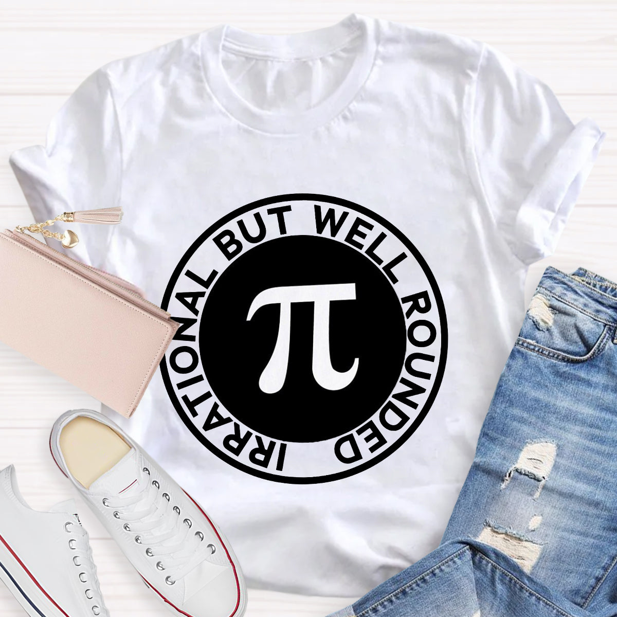 Irrational But Well Rounded Pi Day  T-Shirt