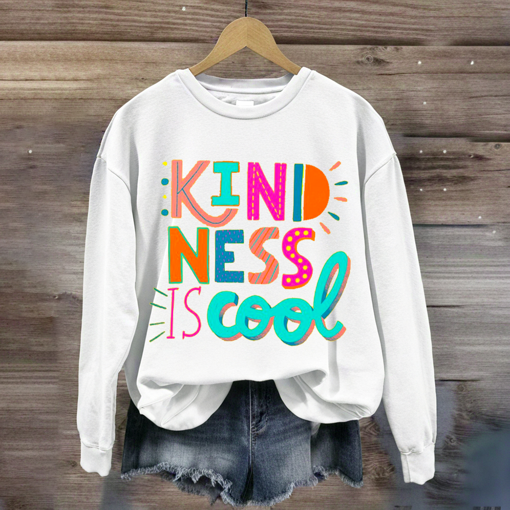 Kindness Is Cool Teacher Sweatshirt