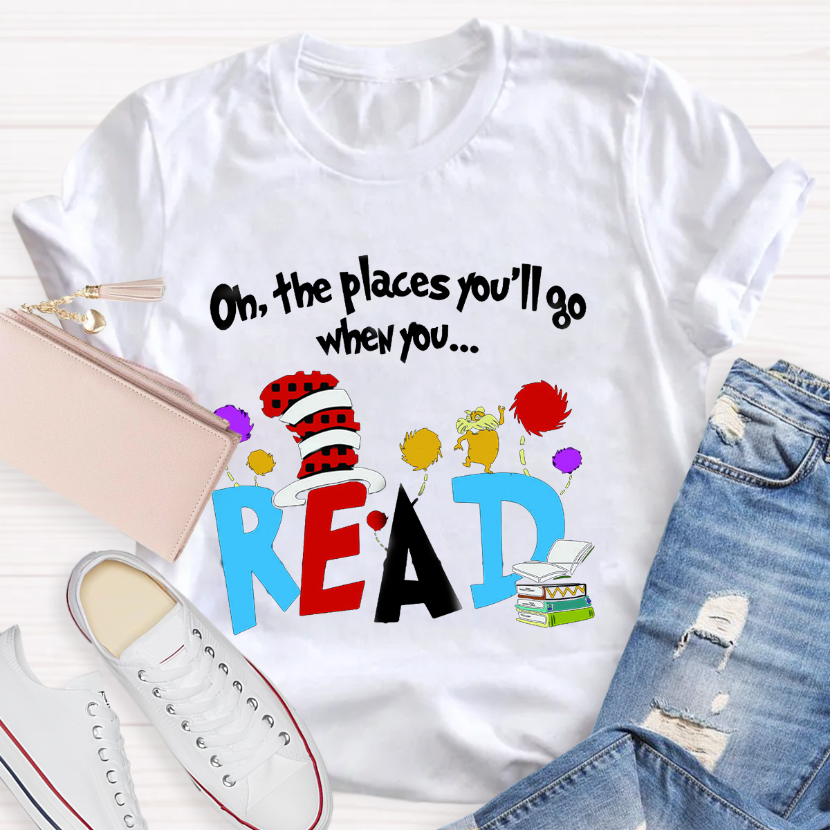 Oh The Places You'll Go When You Read Teacher T-Shirt