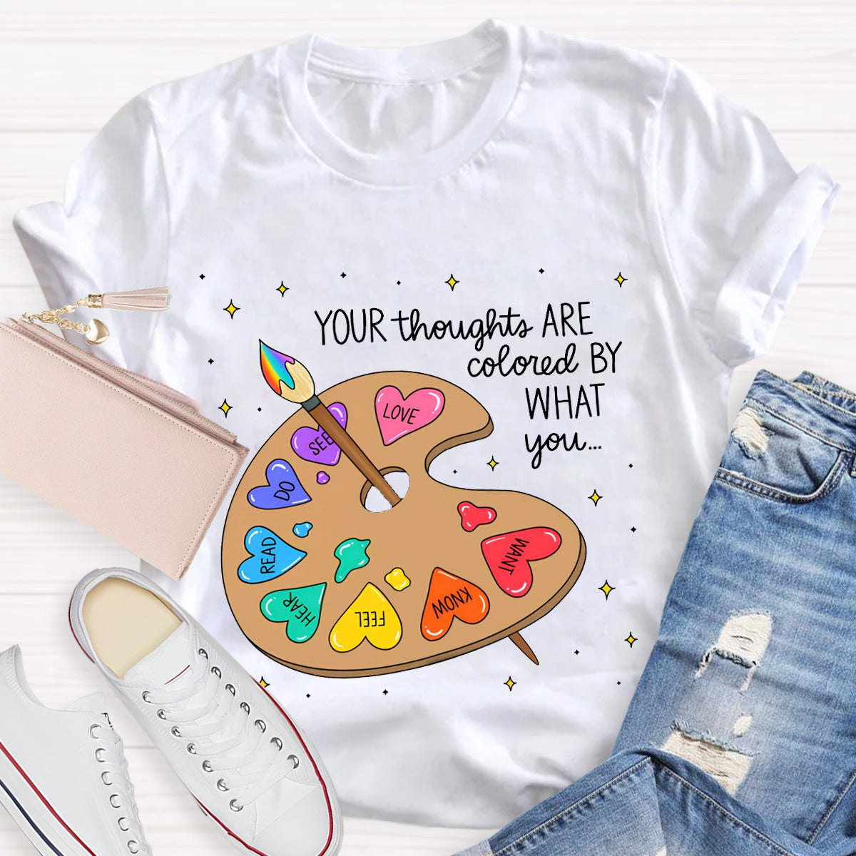 Your Thoughts Are Colored By What You Love What You Read Teacher T-Shirt