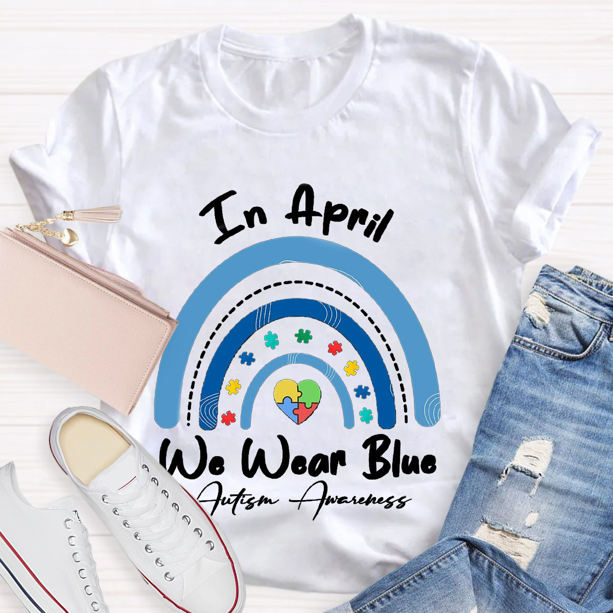 In April We Wear Blue Rainbow Teacher T-Shirt