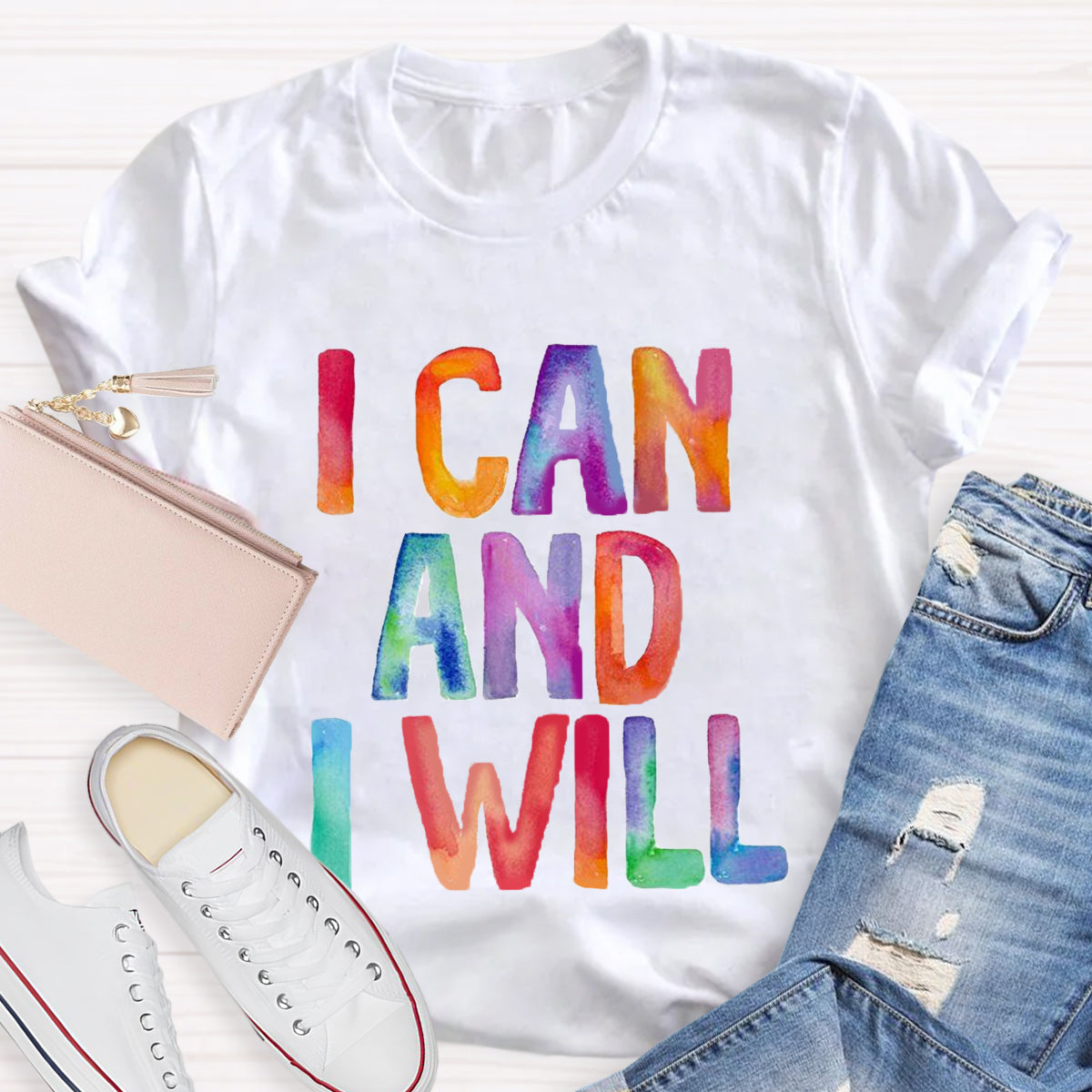 I Can And I Will T-Shirt