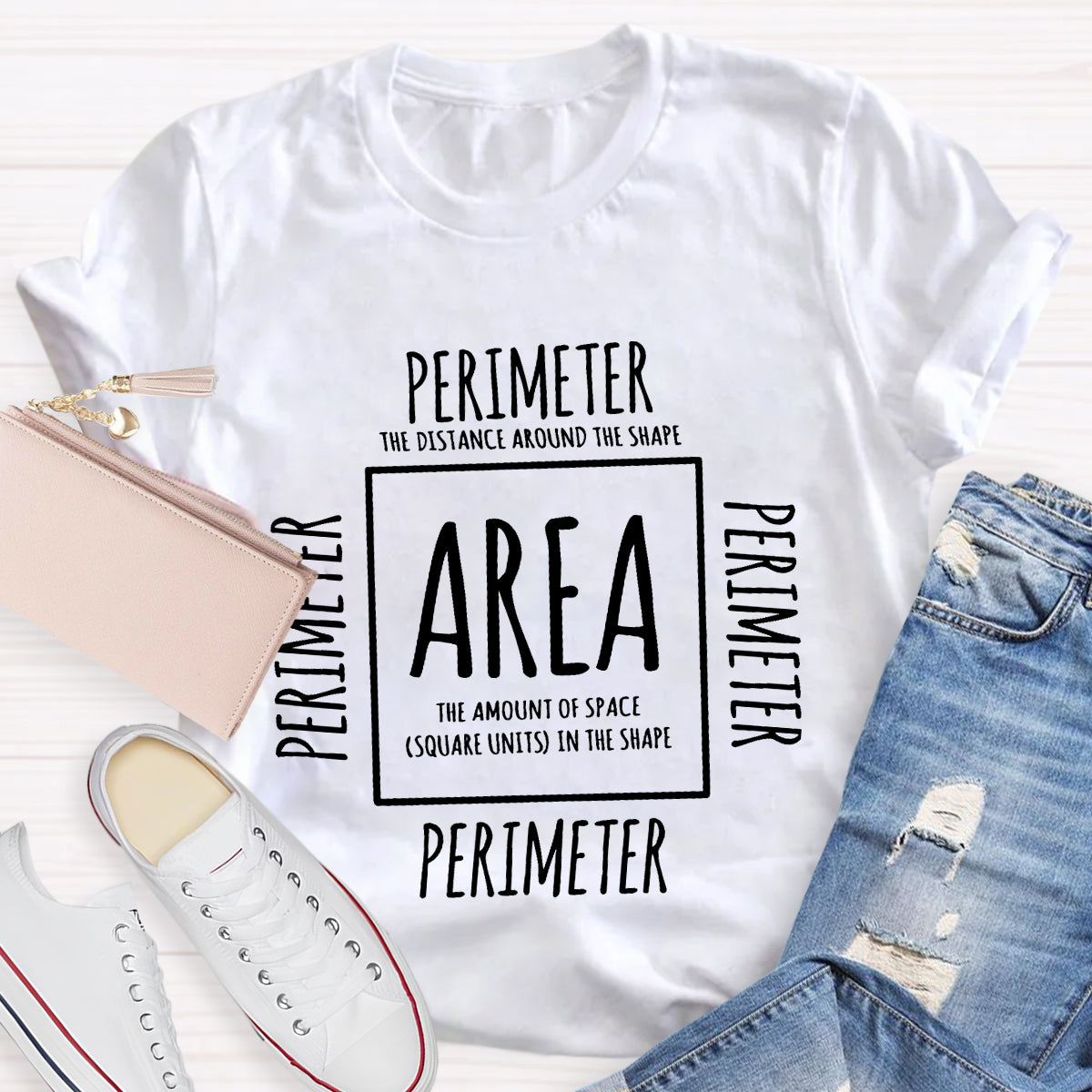 Area and Perimeter Math Teacher T-Shirt