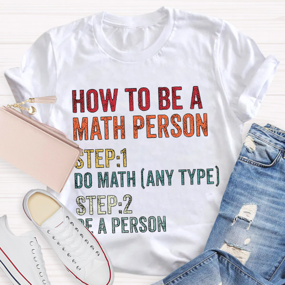 How To Be A Math Person Math Teacher Classic T-Shirt