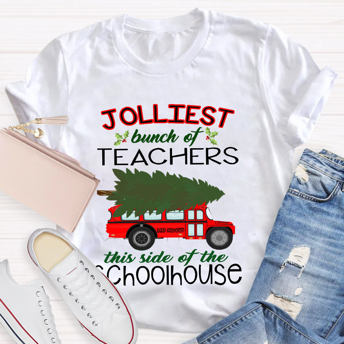 Jolliest Bunch Of Teachers This Side Of The Schoolhouse T-Shirt