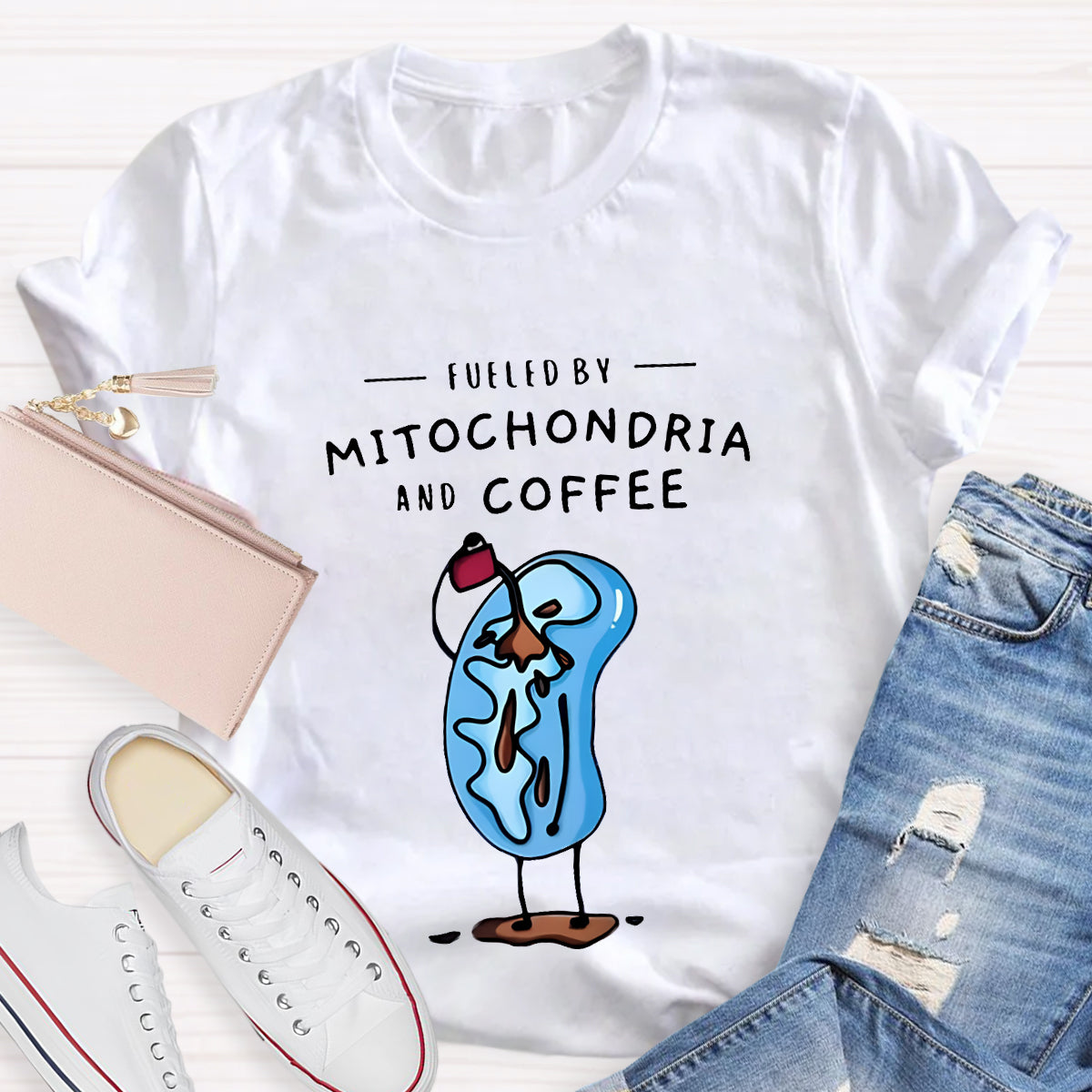 Fueled By Mitochondria And Coffee Funny Science Teacher T-Shirt