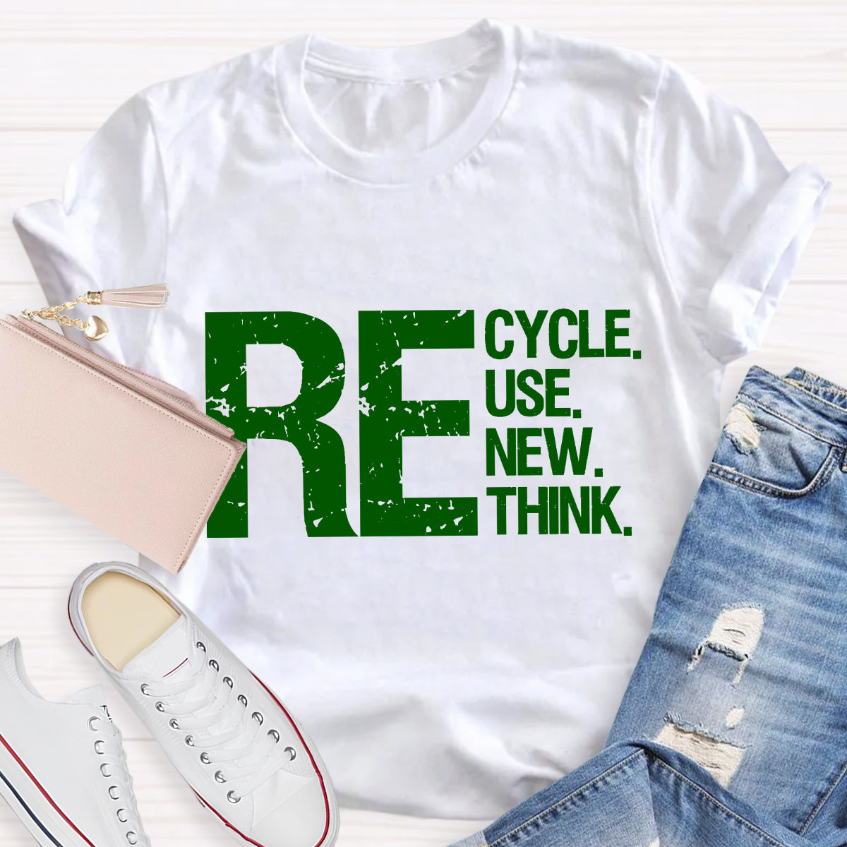 Recycle Reuse Renew Rethink Earth Day Environmental Activism T-Shirt