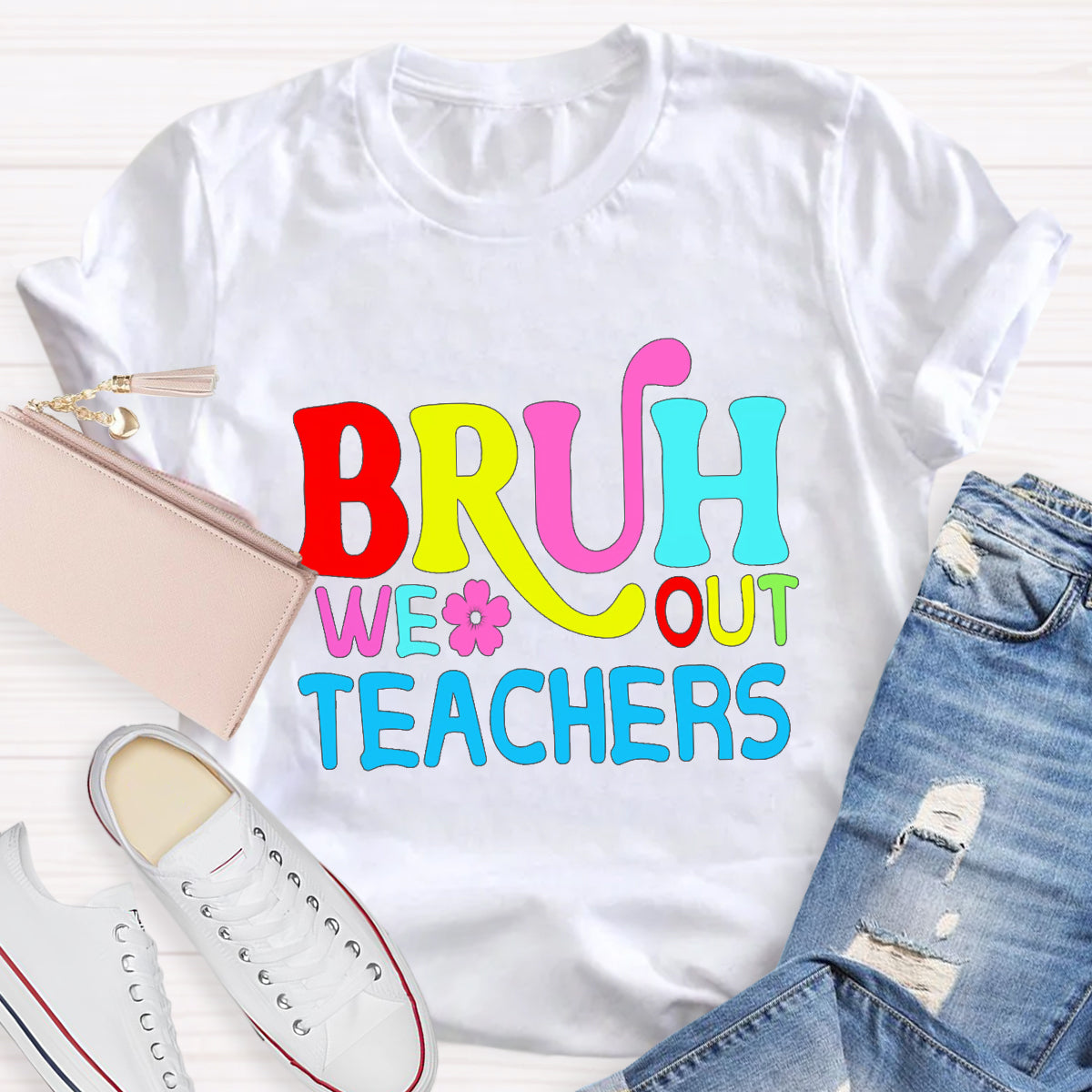 Bruh We Out Teachers T-Shirt