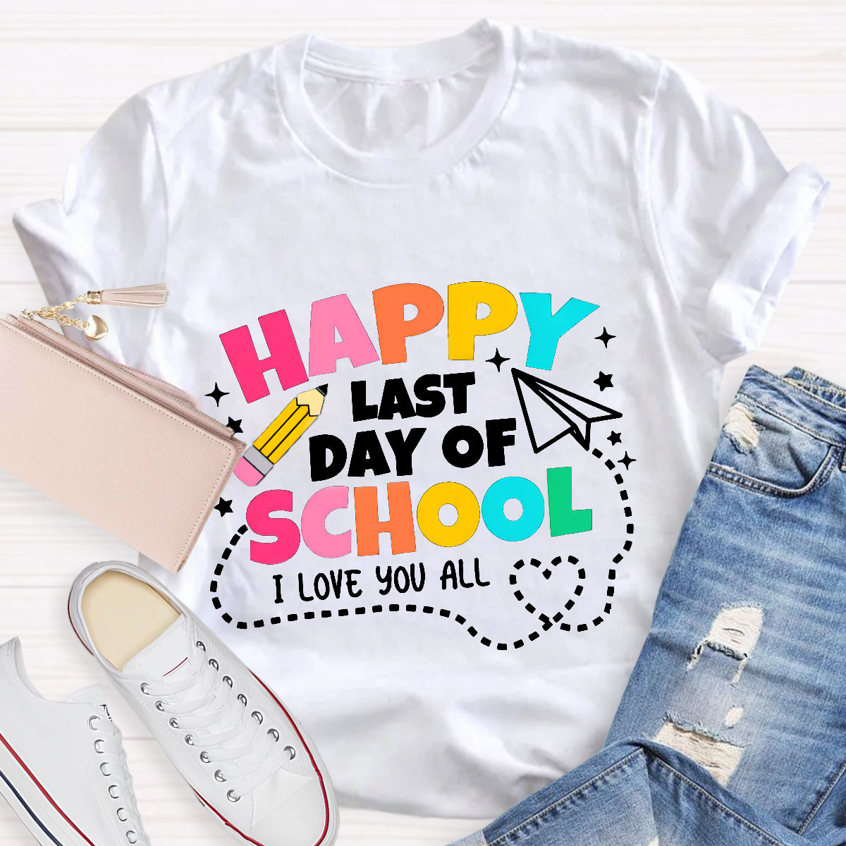 Happy Last Day School I Love You All T-Shirt