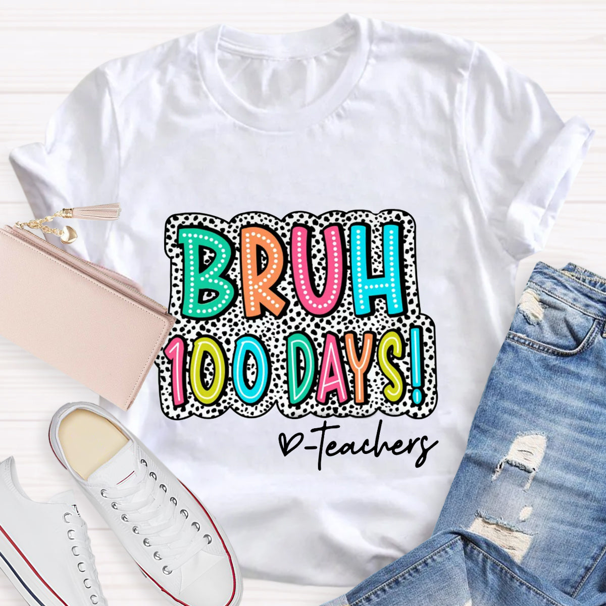 Personalized Text Bruh 100 Days Teachers T-Shirt