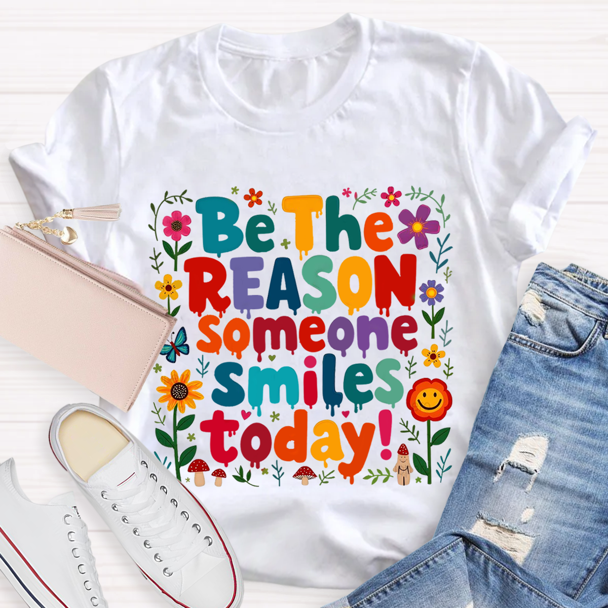 Be The Reason Someone Smiles Today Teacher T-Shirt