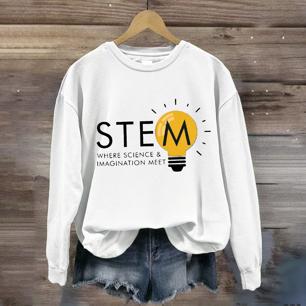 Stem Where Science And Imagination Meet Sweatshirt