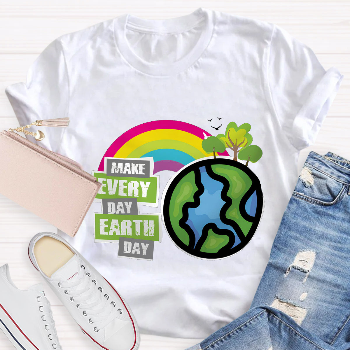 Make Everyday Earth Day Teacher T-Shirt