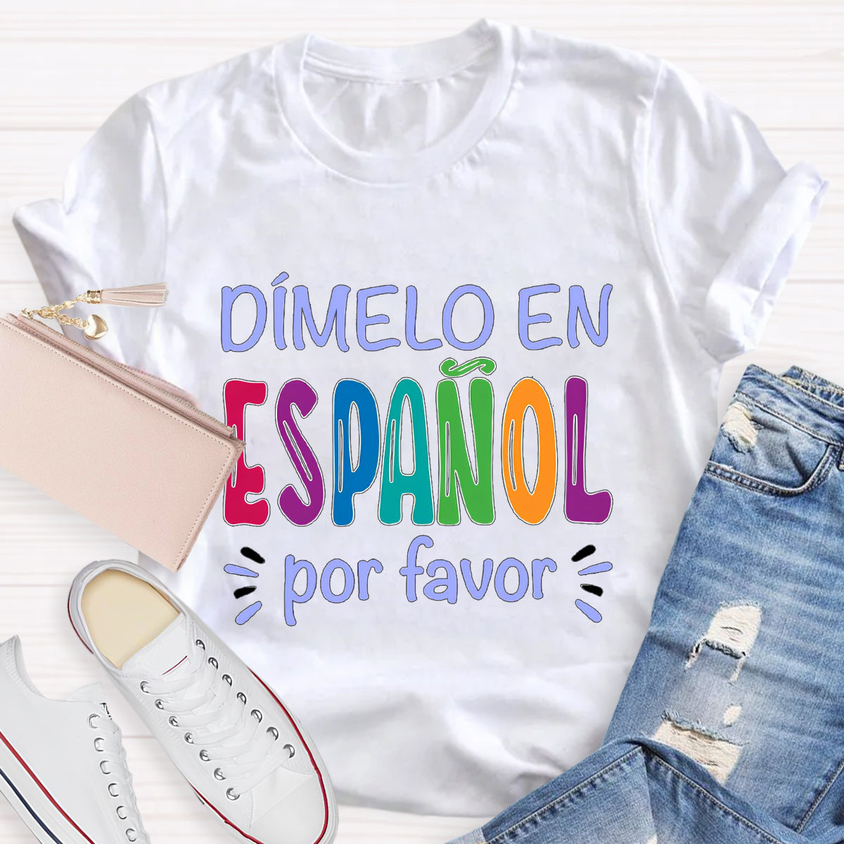 Dimelo En Español Por Favor Spanish Teacher T-Shirt