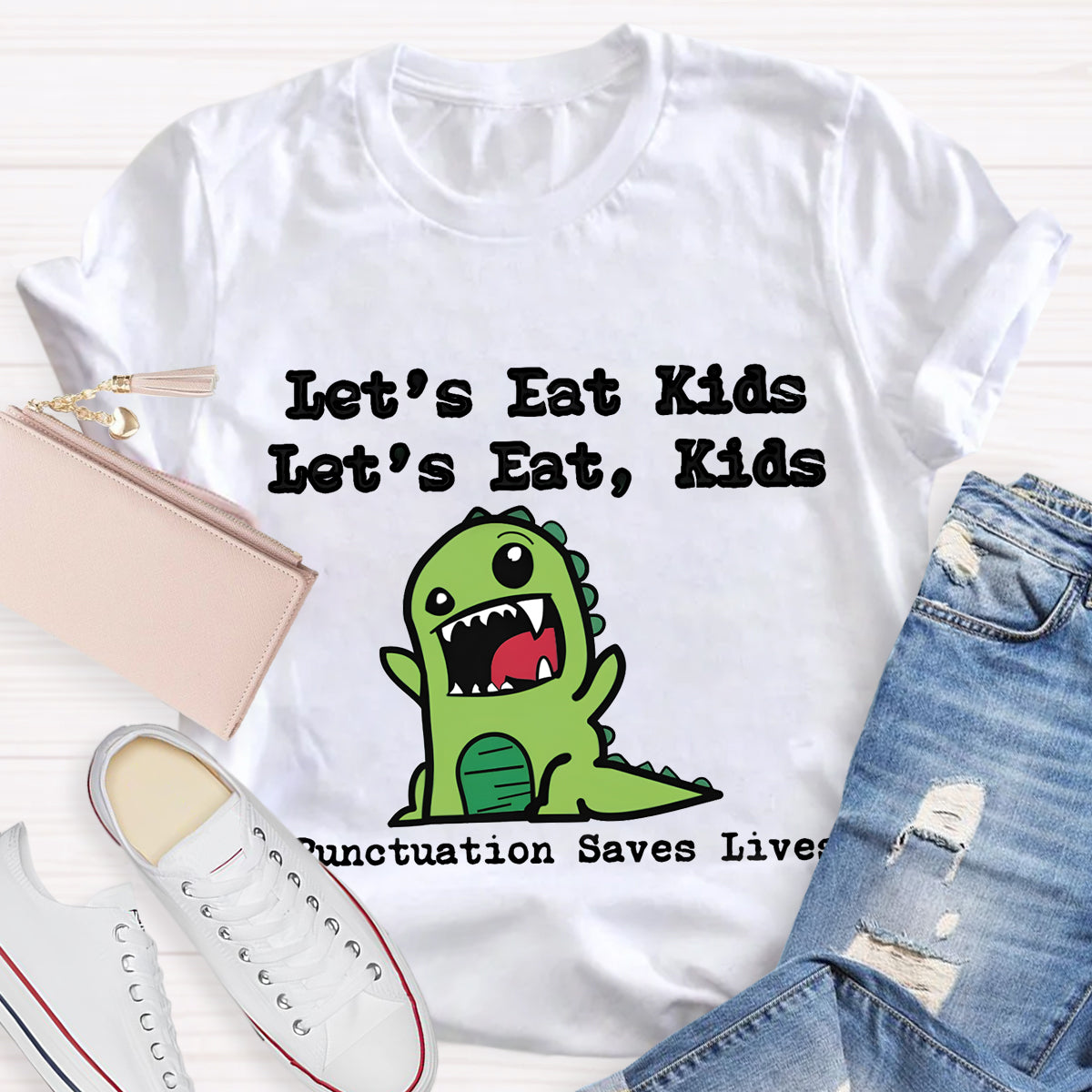 Let's Eat Kids Punctuation Saves Lives Grammar Teacher T-Shirt