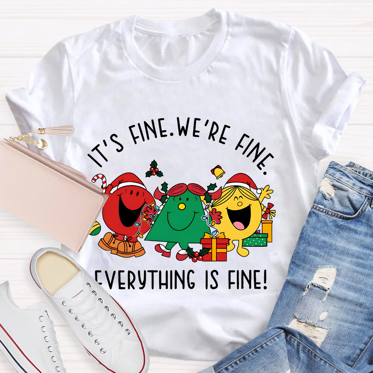 It's Fine We're Fine Everything Is Fine T-Shirt