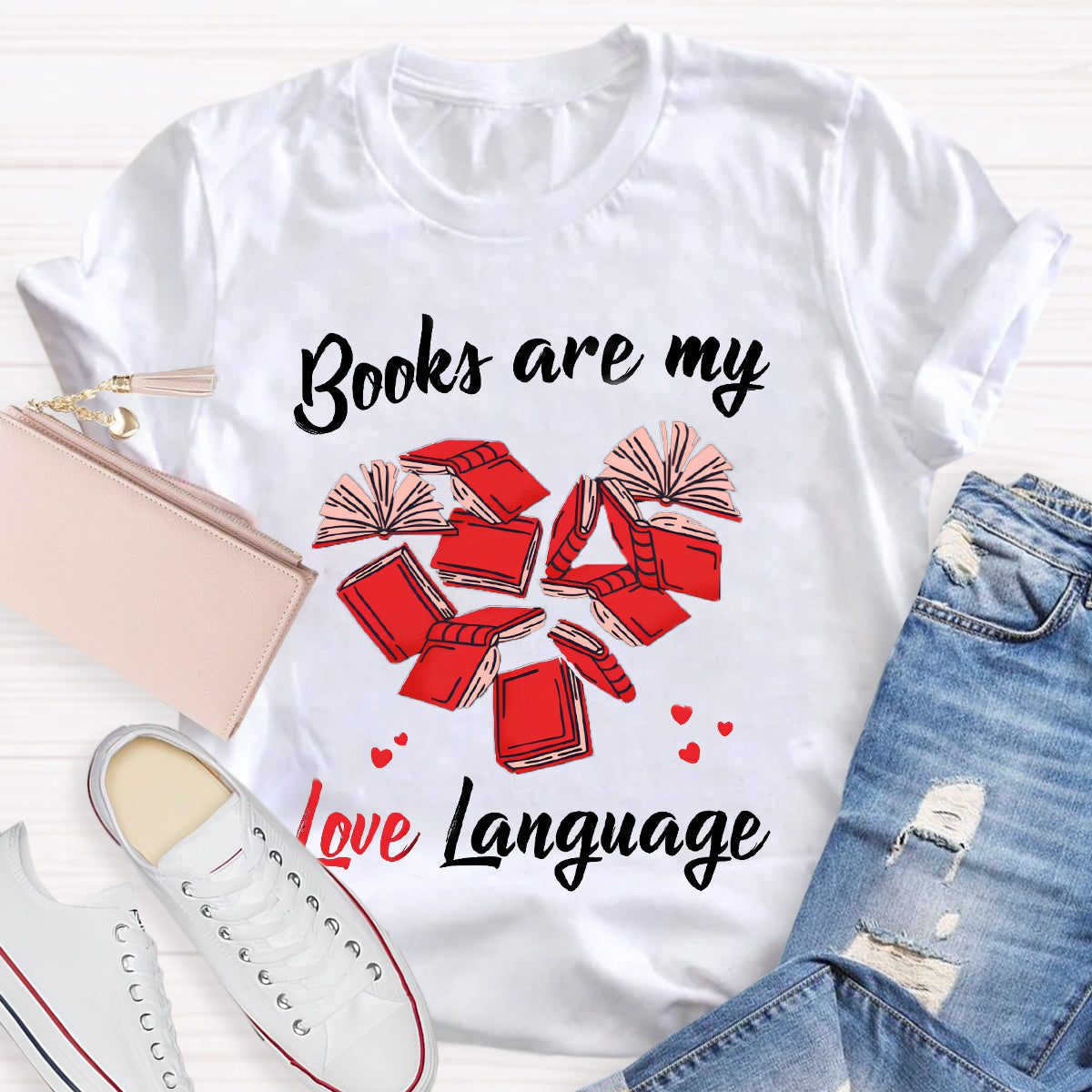 Books Are My Love Language Teacher T-Shirt