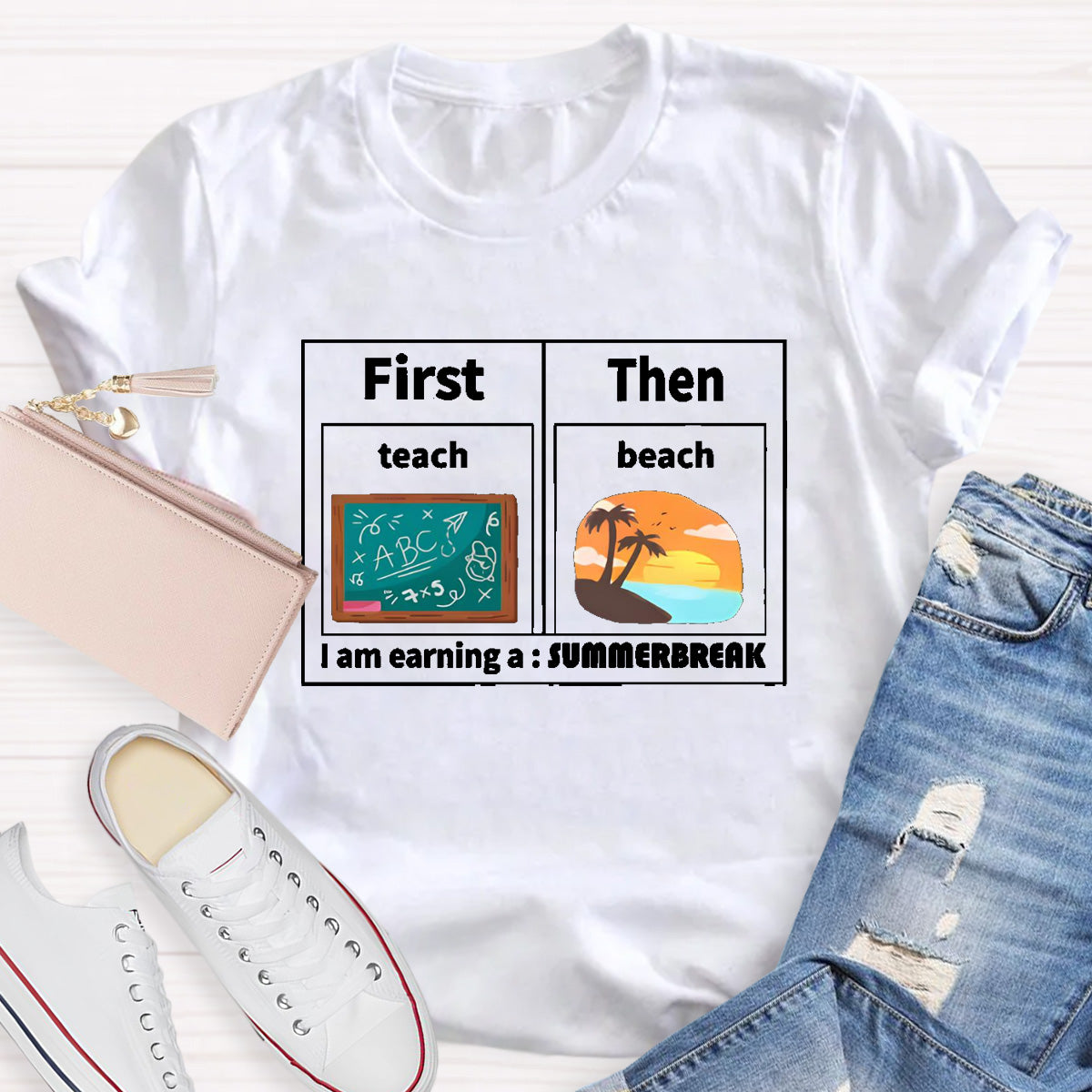 I'm Earning A Summer Break Teacher T-Shirt