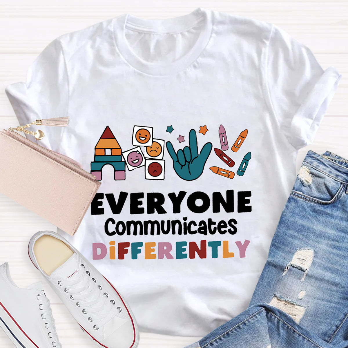 Everyone Communicates Differently T-Shirt