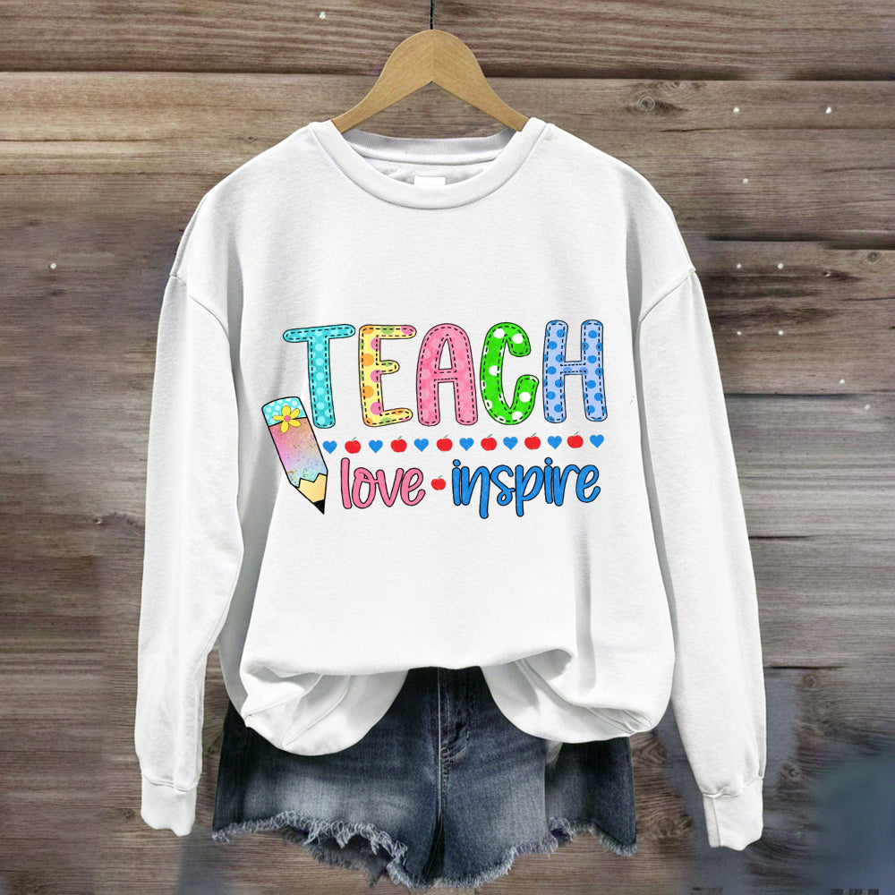 Teach Love Inspire Pencil Apple Printed Sweatshirt