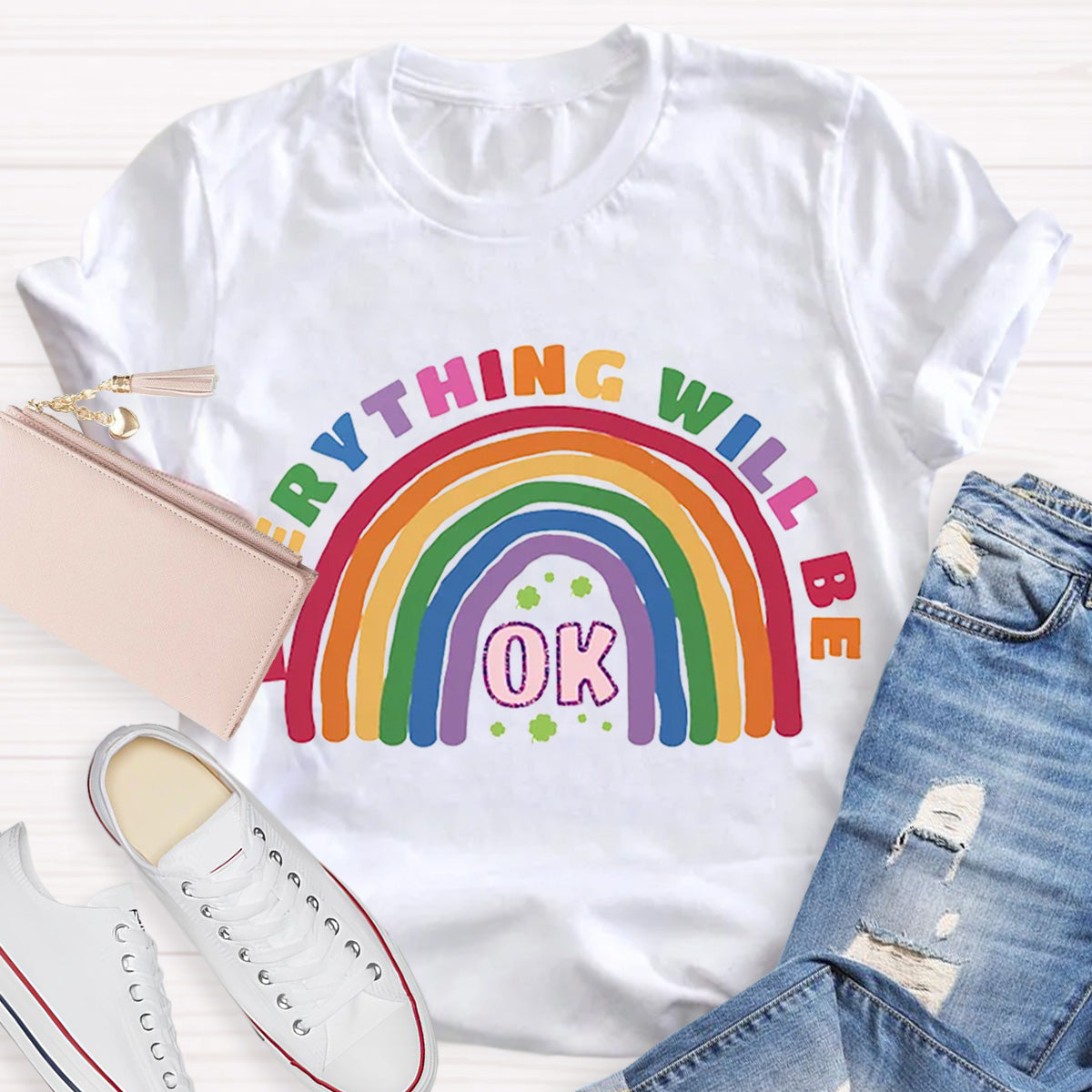 Everything Will Be Ok Rainbow Teacher T-Shirt