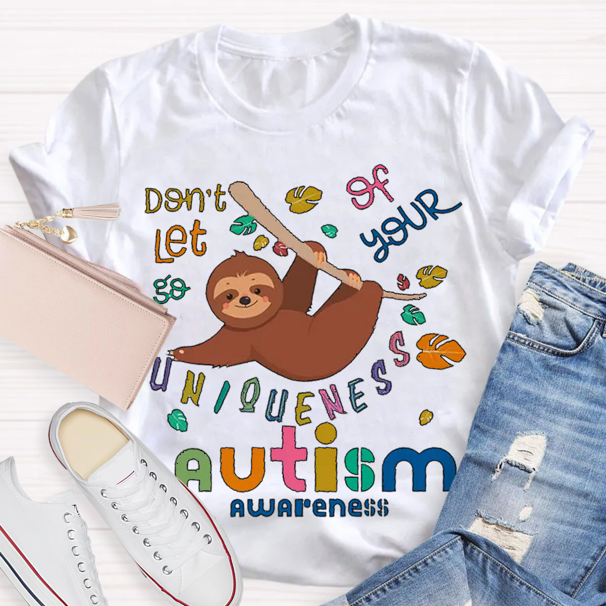 Autism Awareness Sloth Don't Let Go Of Your Uniqueness Teacher T-Shirt