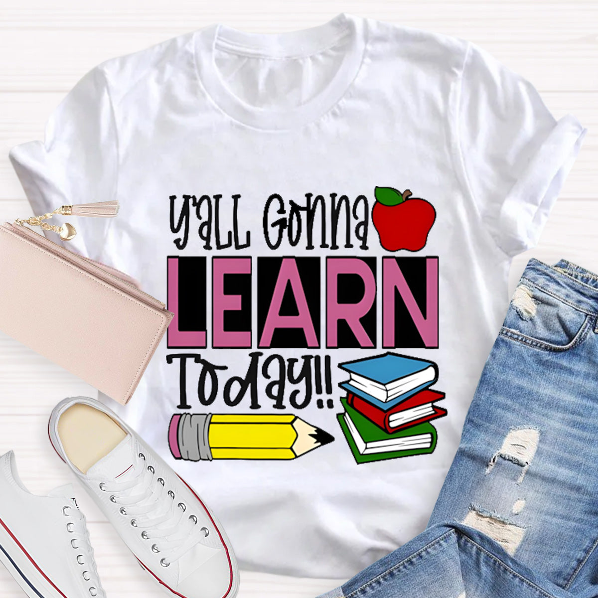 Apple Books Y'all Gonna Learn Today Teacher T-Shirt
