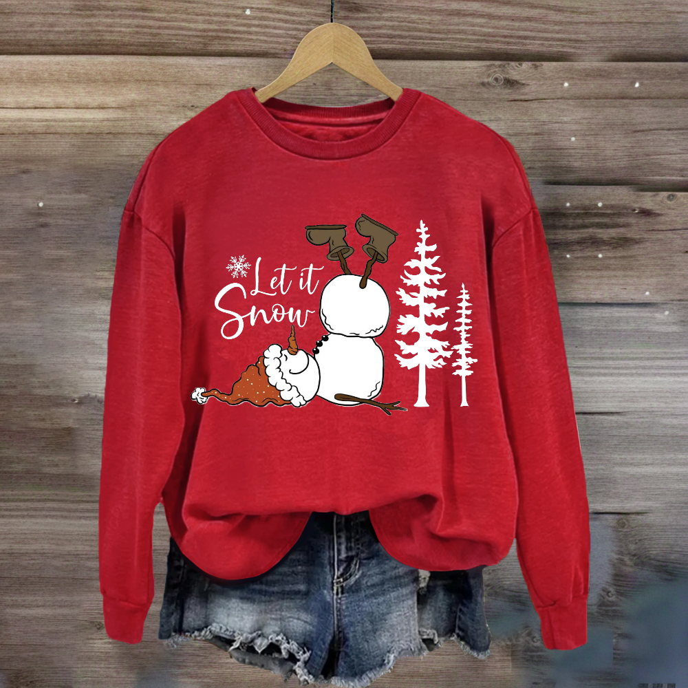 Funny Snowman Christmas Let it Snow Sweatshirt