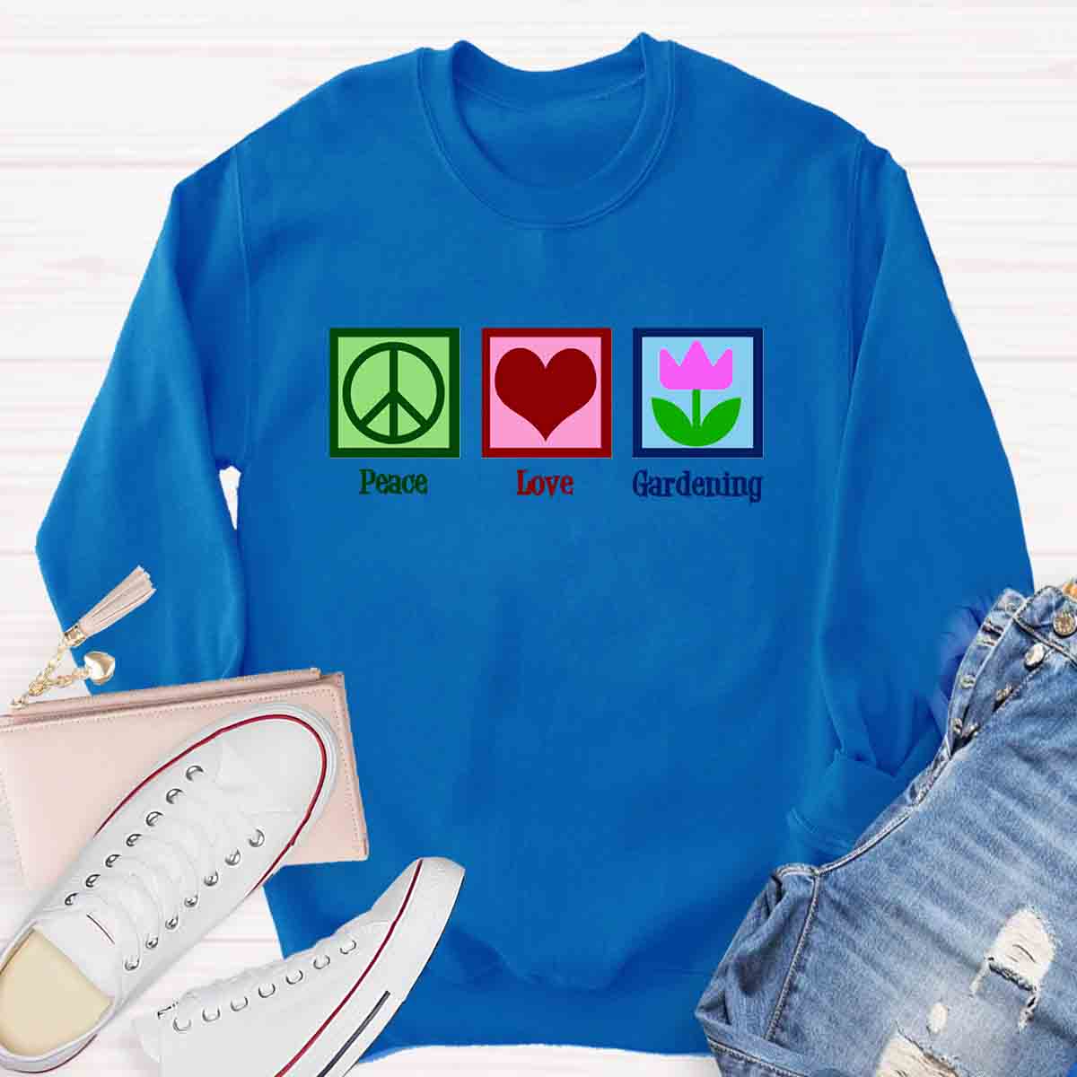 Peace Love Gardening Sweatshirt