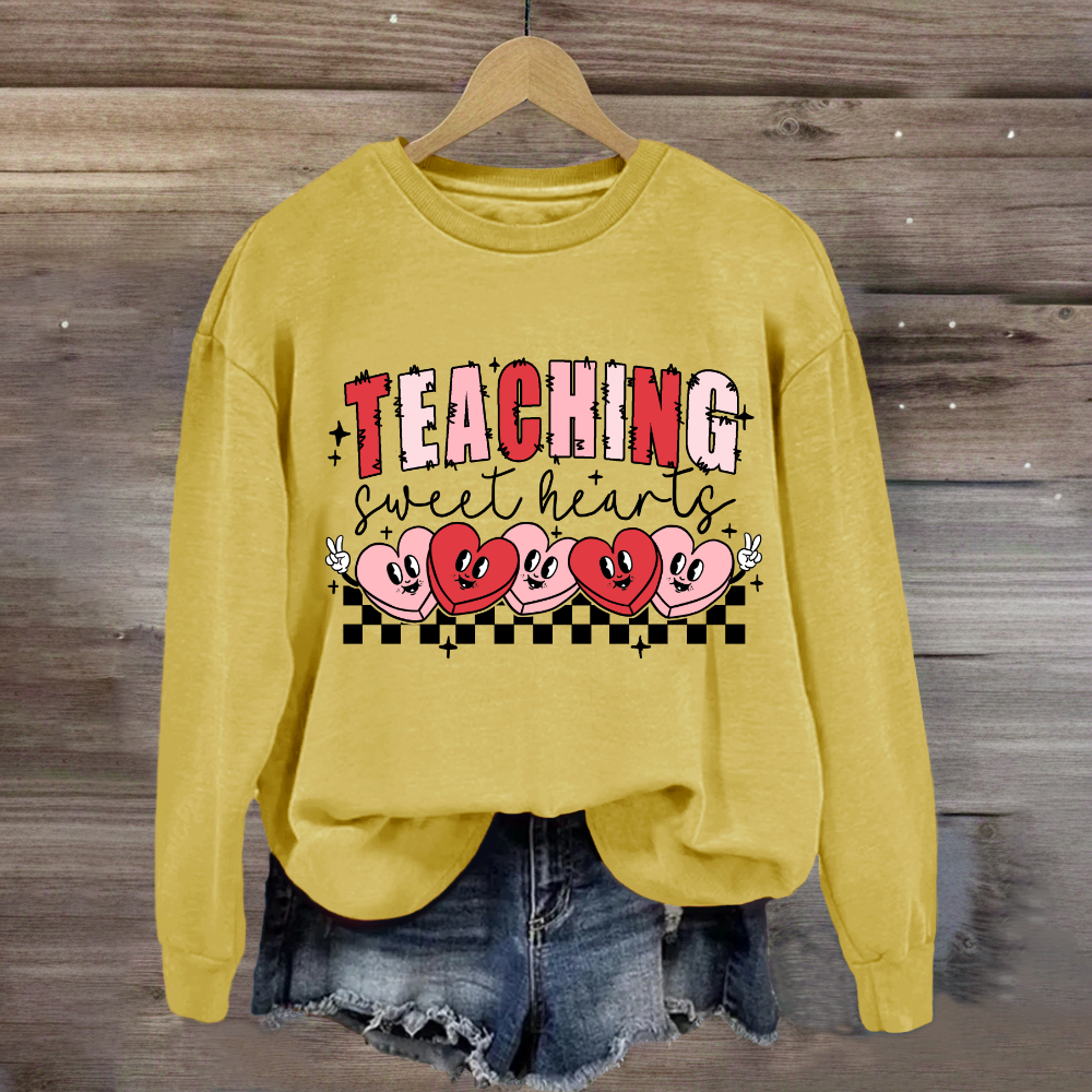 Teaching Sweetheart Teacher Sweatshirt