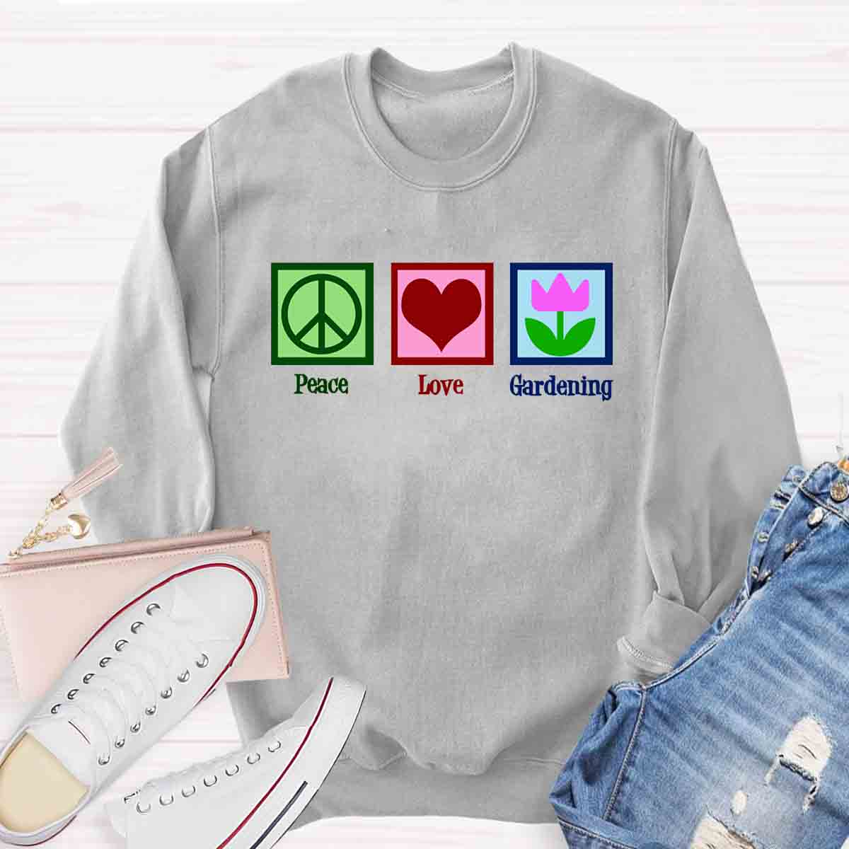 Peace Love Gardening Sweatshirt