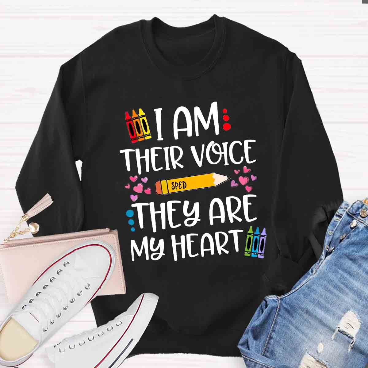 I Am Their Voice Sped They Are My Heart Sweatshirt