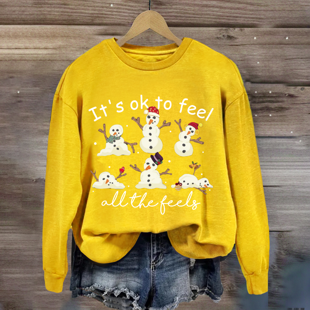 It's Like To Feel Feel All The Feels Snowman Sweatshirt