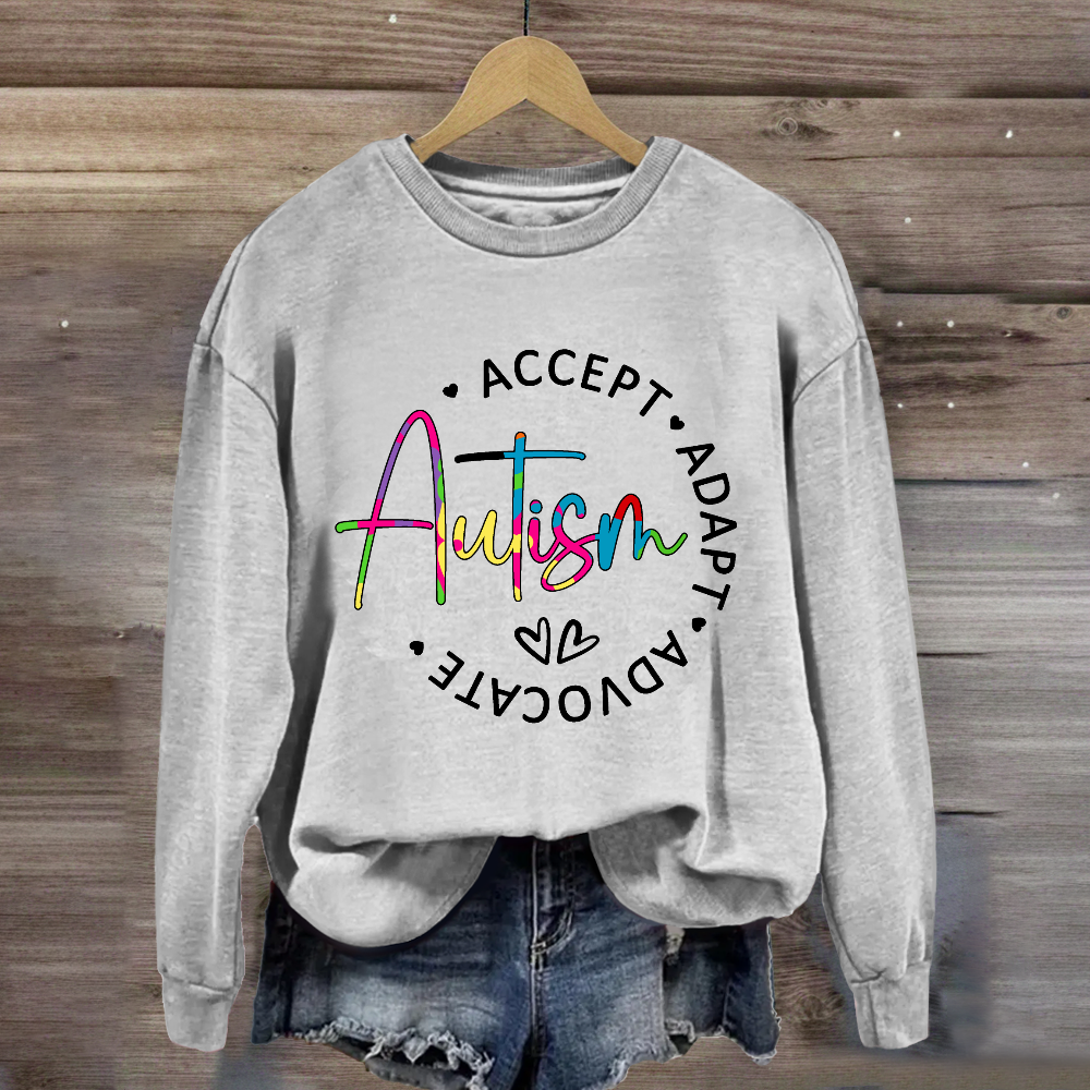 Autism Accept Adapt Advocate Teacher Sweatshirt