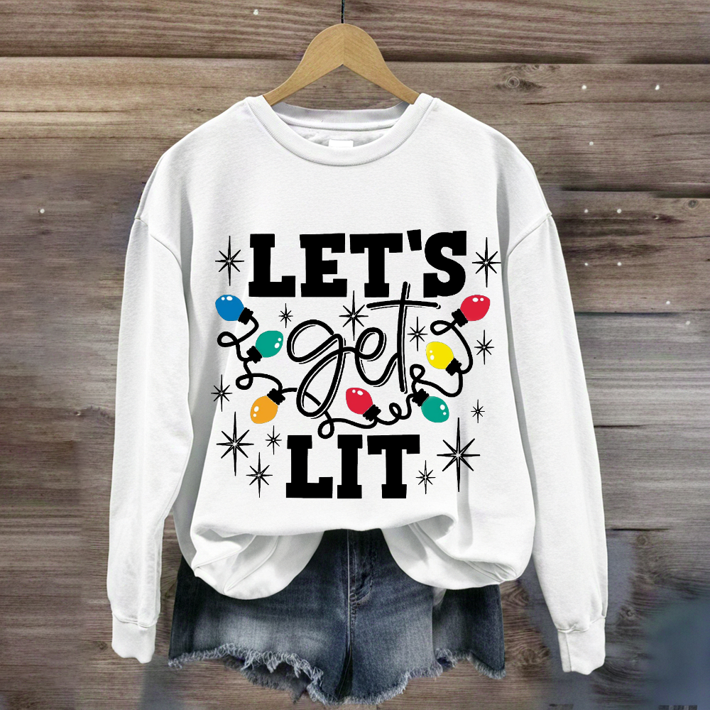 Let's Get Lit Christmas Sweatshirt