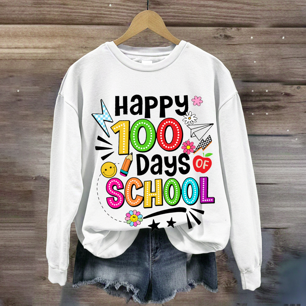 Happy 100 Days Of School Sweatshirt