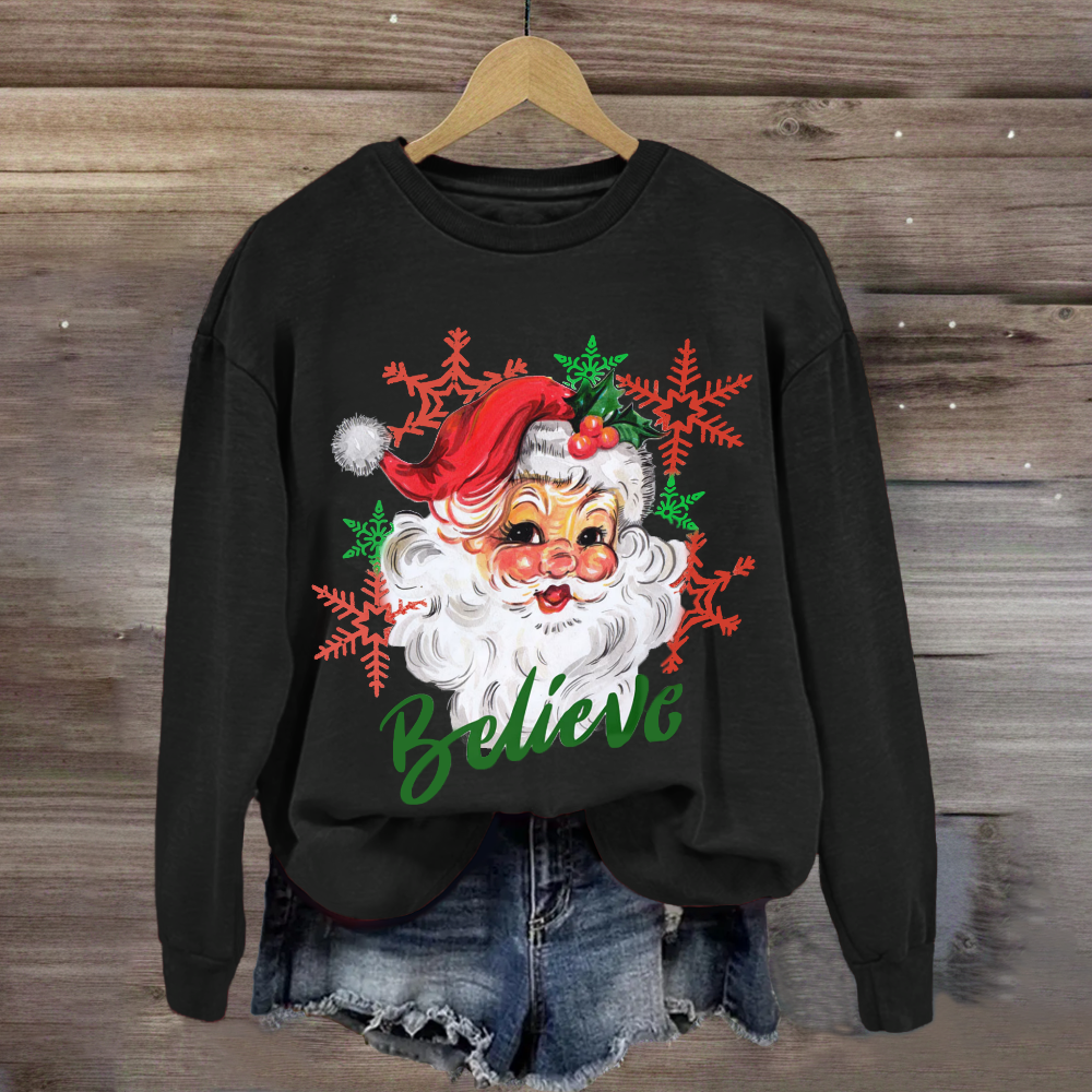 Christmas Santa Believe Sweatshirt