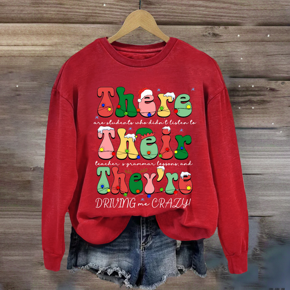 Christmas Their There They're Grammar Teacher  Sweatshirt